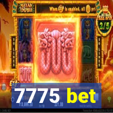 7775 bet